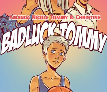 Bad Luck Tommy Porn Comics